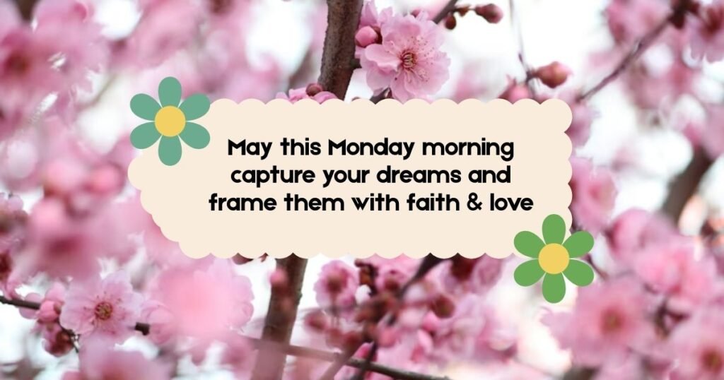 Beautiful Good Morning Monday Blessings