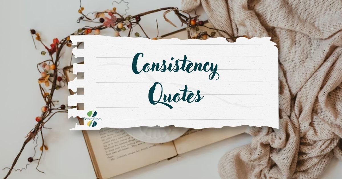 Consistency Quotes