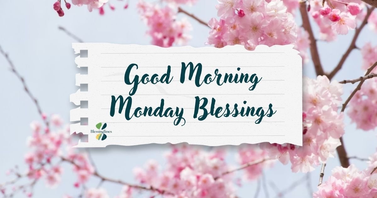Good Morning Monday Blessings