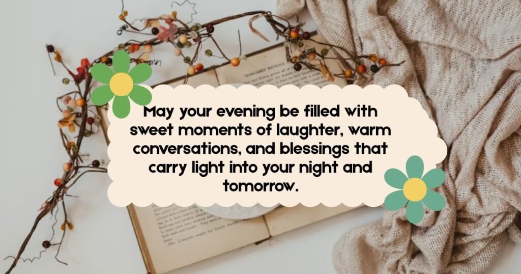 Have a Good Evening Blessings