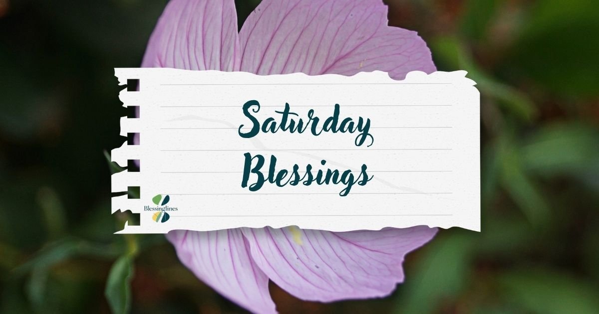 Saturday Blessings