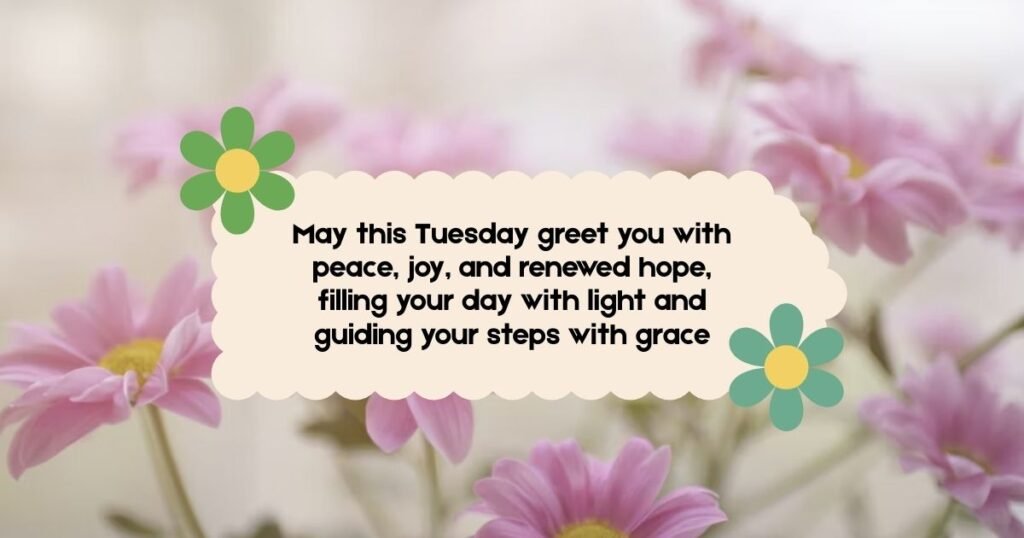 Tuesday Morning Blessings
