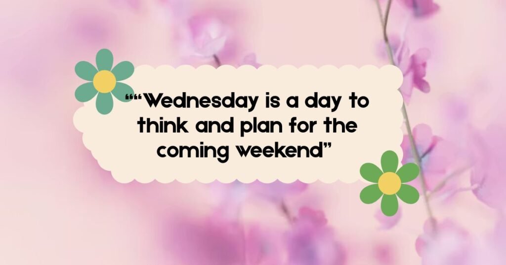 Wednesday Inspirational Quotes