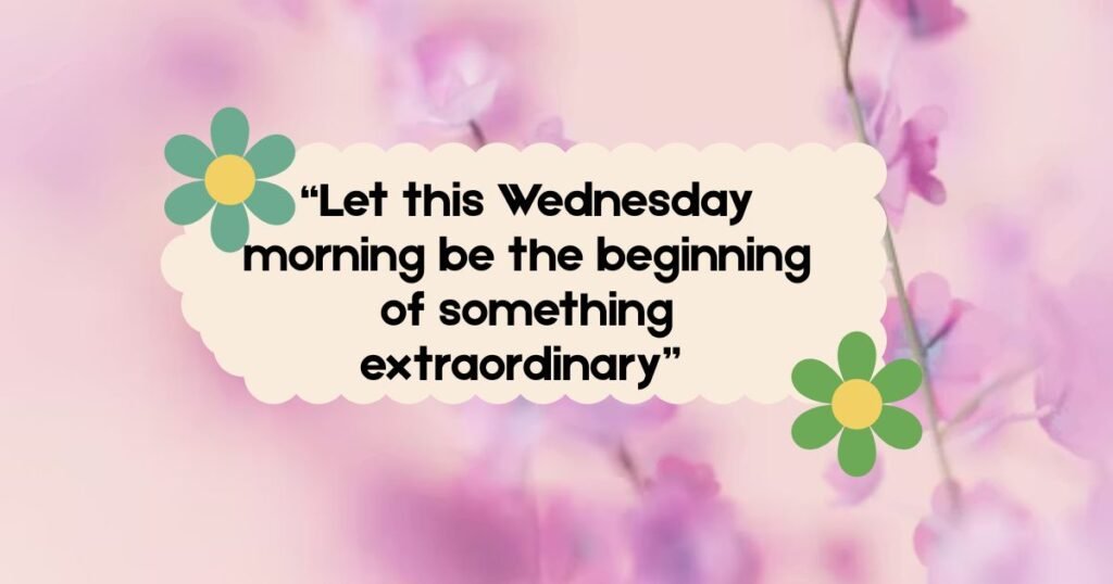 Wednesday Morning Quotes