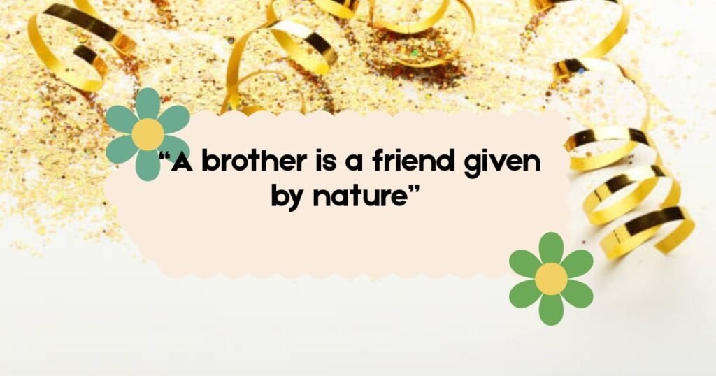 Birthday Quotes For Brother