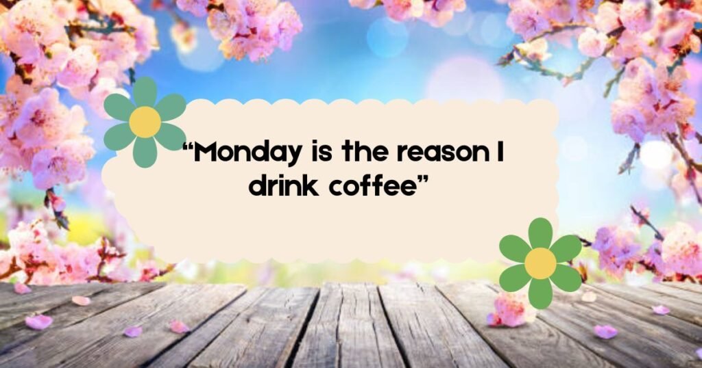 Funny Monday Quotes