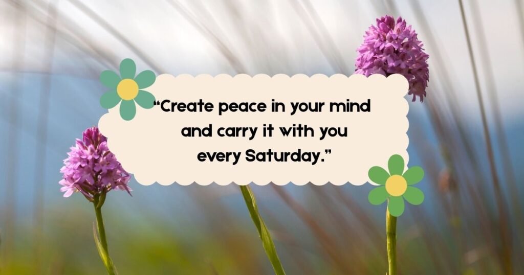 Saturday Inspirational Quotes