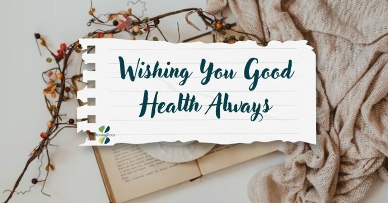 Wishing You Good Health Always