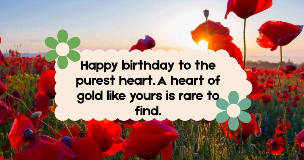 happy birthday to the purest heart