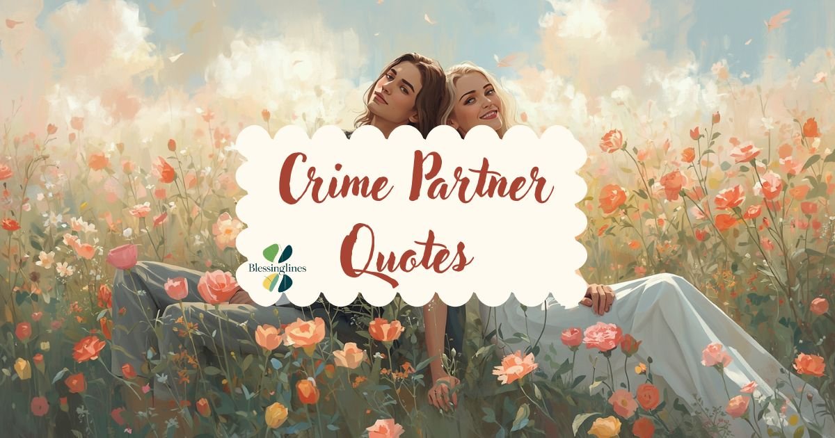 Crime Partner Quotes