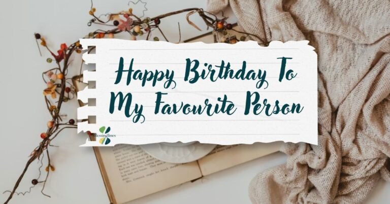 Happy Birthday To My Favourite Person
