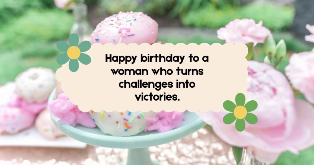 Happy Birthday Wishes for Strong Woman