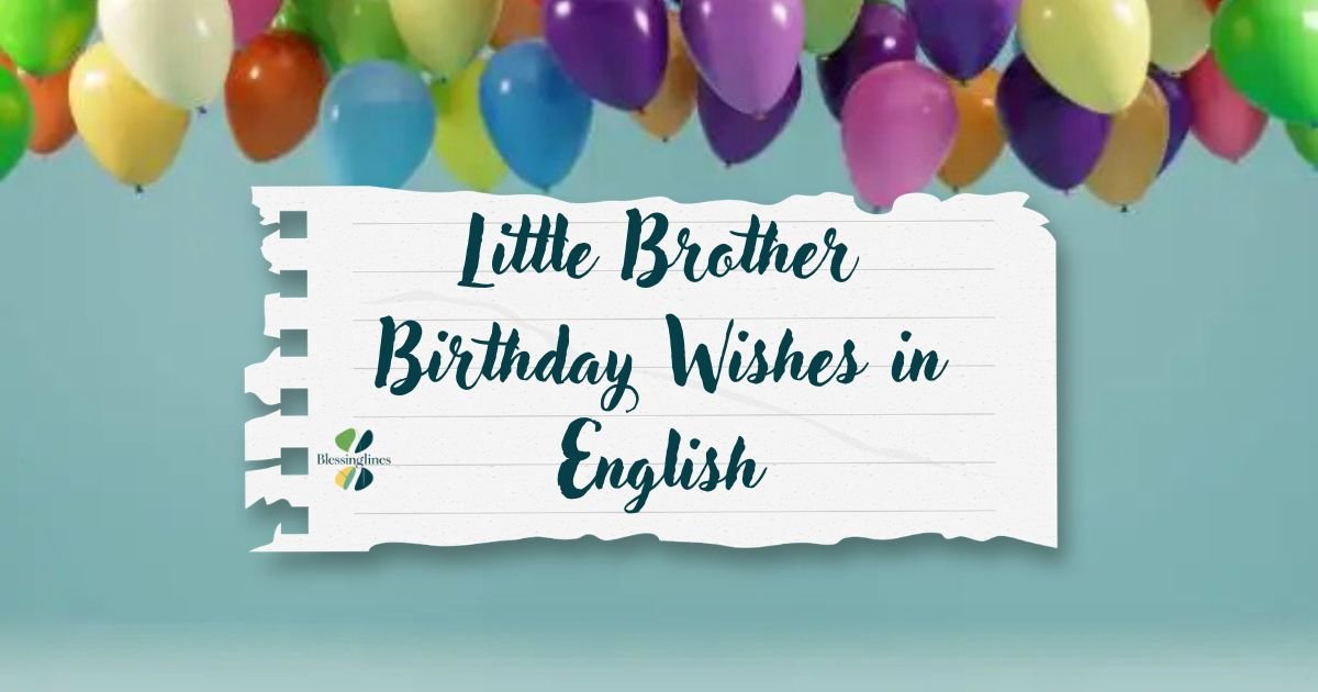 Little Brother Birthday Wishes in English