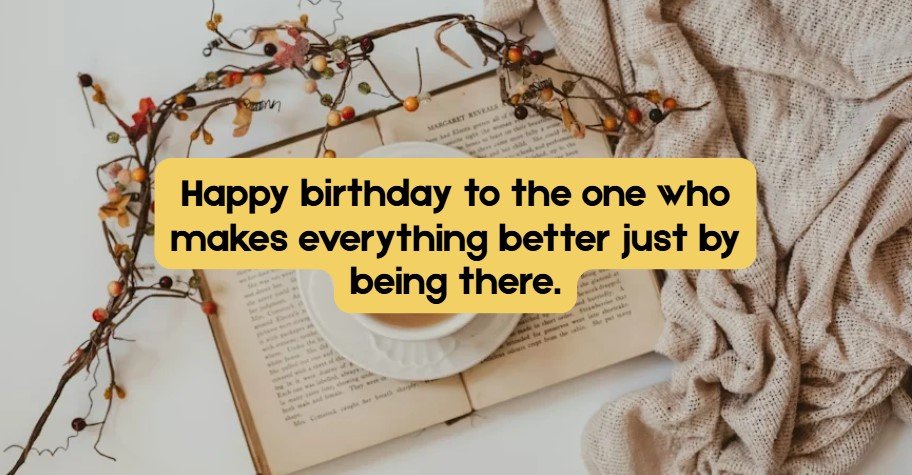 Short Birthday Wishes For Better Half