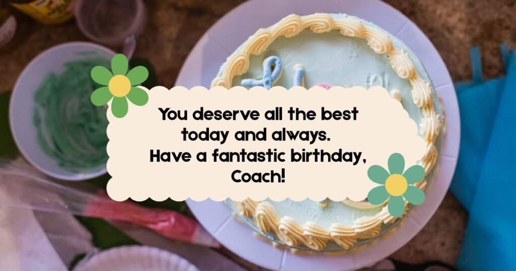 Unique Birthday Wishes for  Coach