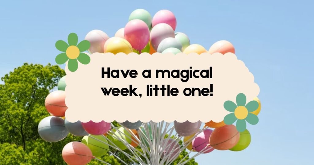 Birthday Week Wishes for Kids