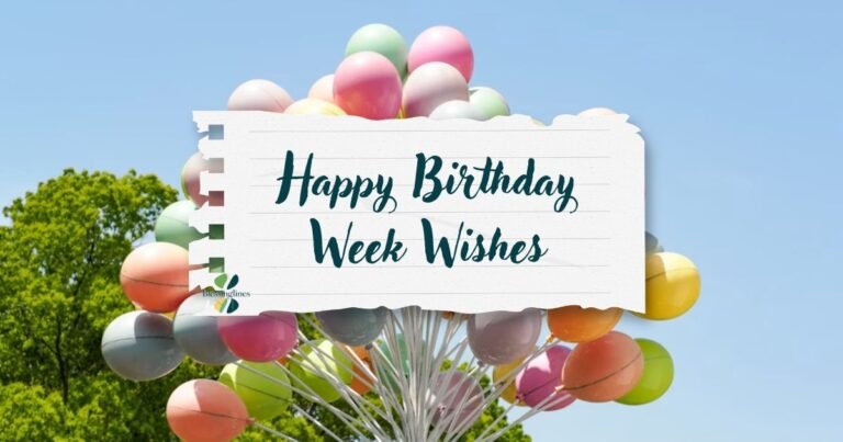 Happy Birthday Week Wishes