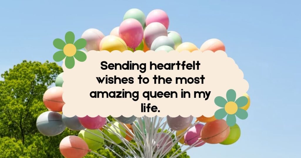 Loving Birthday Wishes for the Queen