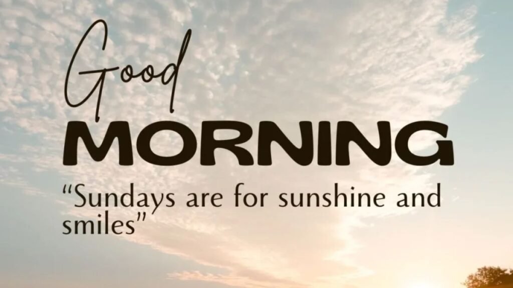 Inspirational Good Morning Sunday Blessings